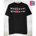 Load image into Gallery viewer, Whatever, Whenever Black T-shirt
